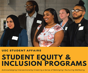 An ad for USC Student Equity and Inclusion Programs