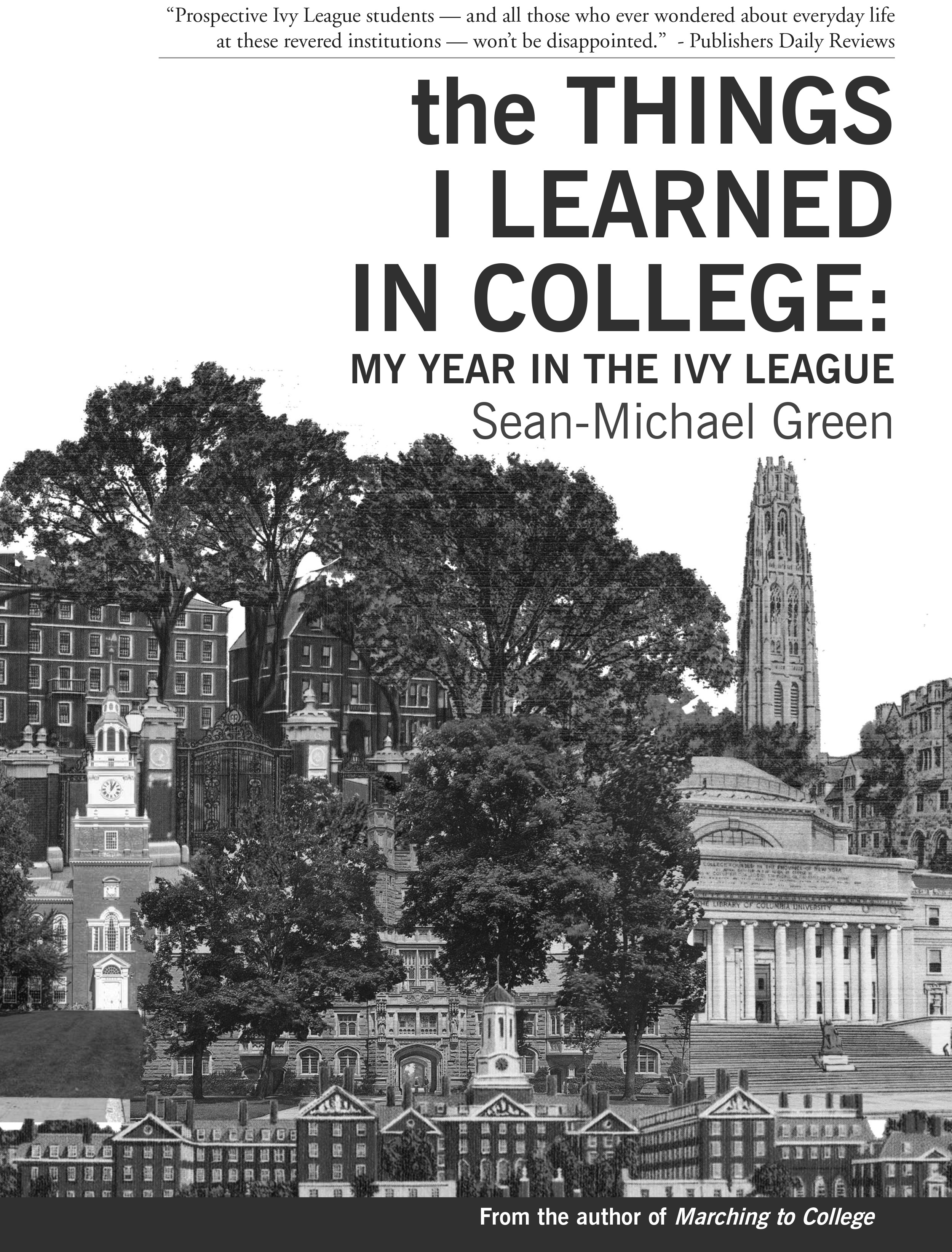 Author samples life at all eight Ivy League colleges - Daily Trojan